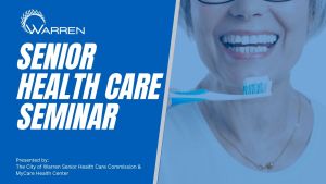 Warren Senior Health Care Seminars. an image of a smiling face and a toothbrush
